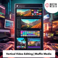 Vertical video editing - Muffin Media