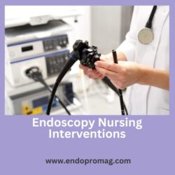 Endoscopy Nursing Interventions (15)