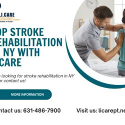Top Stroke Rehabilitation in NY with LiCare