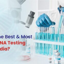 Finding-the-Best-and-Most-Trusted-DNA-Testing-Labs-in-India