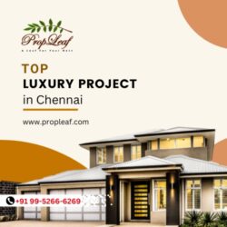 Top Luxury Projects in Chennai