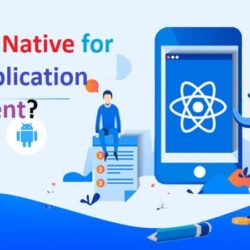 Why React Native for Mobile Application Development