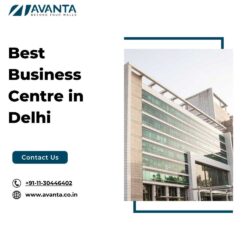 Best Business Centre in Delhi