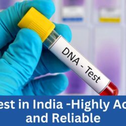 DNA Test in India -Highly Accurate and Reliable