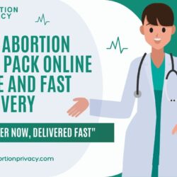 Buy Abortion Pill Pack Online  Safe and Fast Delivery