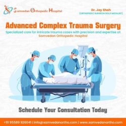 Advanced Complex Trauma Surgery by Dr Jay Shah in Bopal Ahemdabad at Samvedan orthopedic Hospital