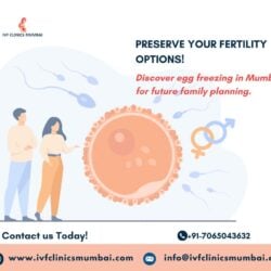 Egg Freezing Agency in Mumbai- IVF Clinics Mumbai