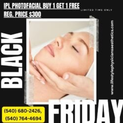 Black Friday Special IPL Photofacial - Buy 1, Get 1 Free!