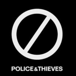 Police & Thieves